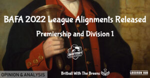 BAFA 2022 League Alignments Released - Prem & D1