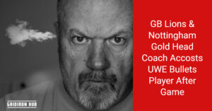 Nottingham Gold&#8217;s Head Coach Accosts UWE Bullets Player After Prem Final