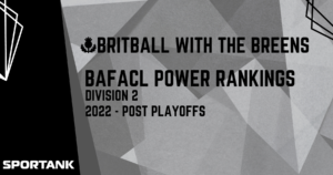 BAFACL Power Rankings – Division 2 &#8211; Post Playoffs