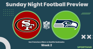 Sunday Night Football Preview: San Francisco 49ers vs Seattle Seahawks