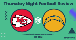 Thursday Night Football Review: Kansas City Chiefs vs Los Angeles Chargers